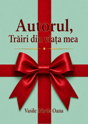Autorul –Trăiri din viața mea. Îndemn la veghere